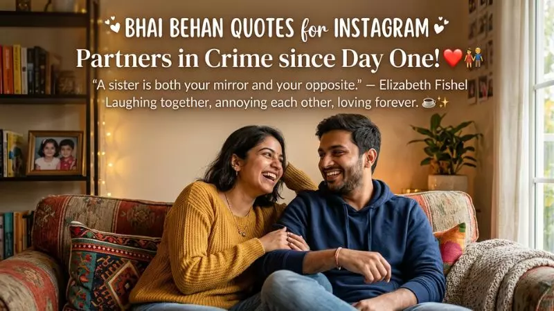 Bhai Behan Quotes for Instagram