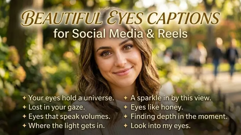 Beautiful Eyes Captions for Social Media and Reels