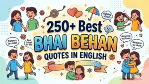 250 Best Bhai Behan Quotes in English