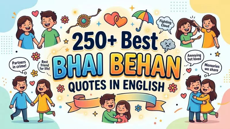250 Best Bhai Behan Quotes in English
